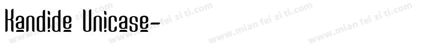 Kandide Unicase字体转换